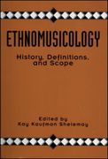 Ethnomusicology : History, Definitions, and Scope.