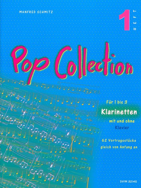 Pop Collection : Für 1 Bis 3 Klarinetten Mit Und Ohne Klavier - Heft 1.