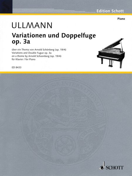 Variationen und Doppelfuge Über Ein Thema von Arnold Schönberg, Op. 3a : Für Klavier.