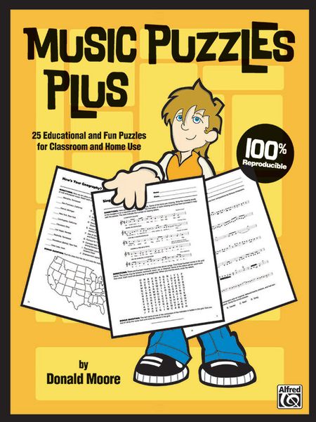 Music Puzzles Plus : 25 Educational And Fun Puzzles For Classroom And Home Use.