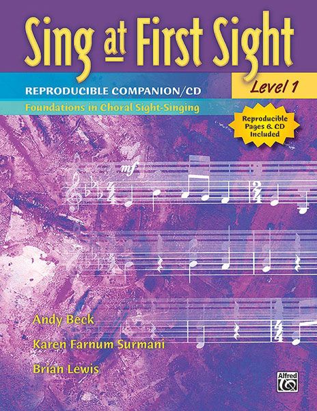 Sing At First Sight : Foundations In Choral Singing / Reproducible Companion and CD.