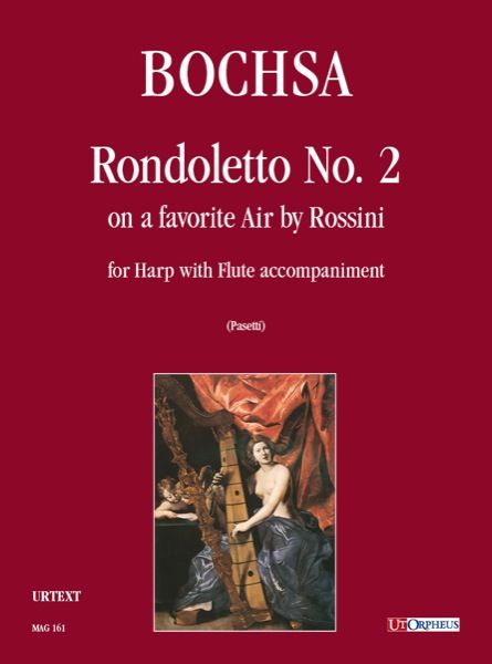 Secondo Rondoletto Sopra Un' Aria Favorita Di Rossini : Per Arpa Con Accompagnamento Di Flauto.