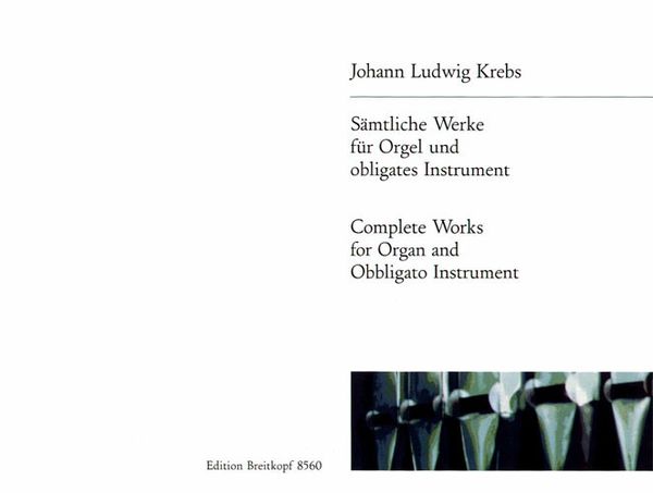 Complete Works : For Organ and Obbligato Instrument.