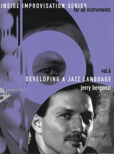 Inside Improvisation, Vol. 6 : Developing A Jazz Language.