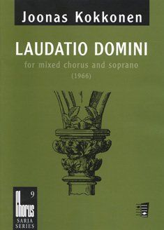 Laudatio Domini : For Mixed Chorus and Soprano.