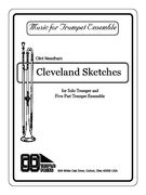 Cleveland Sketches : For Solo Trumpet and Five-Part Trumpet Ensemble (2003).