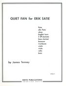 Quiet Fan For Erik Satie.