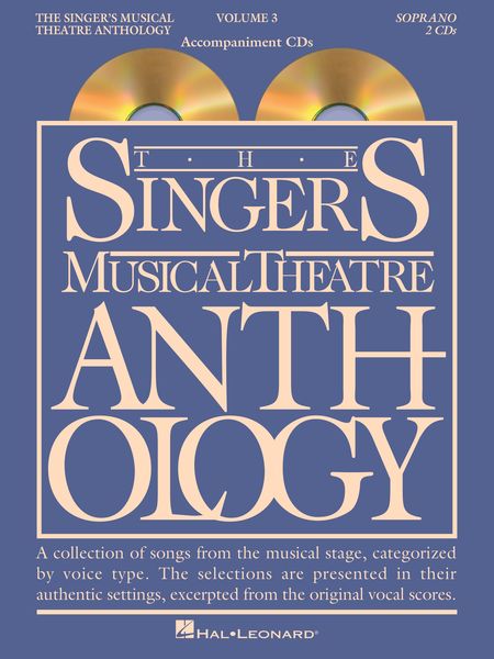 Singer's Musical Theatre Anthology, Vol. 3 : Soprano - Revised Edition.