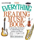 Everything Reading Music Book : A Step-by-Step Introduction To Understanding...