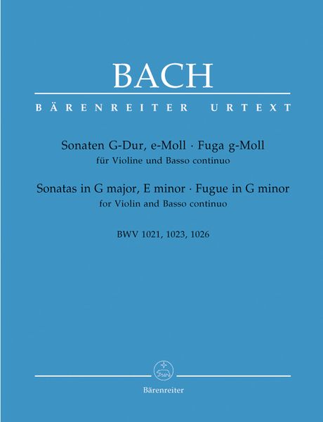 Sonaten G-Dur, E-Moll/Fuge G-Moll : Für Violine und Basso Continuo / edited by Peter Wollny.