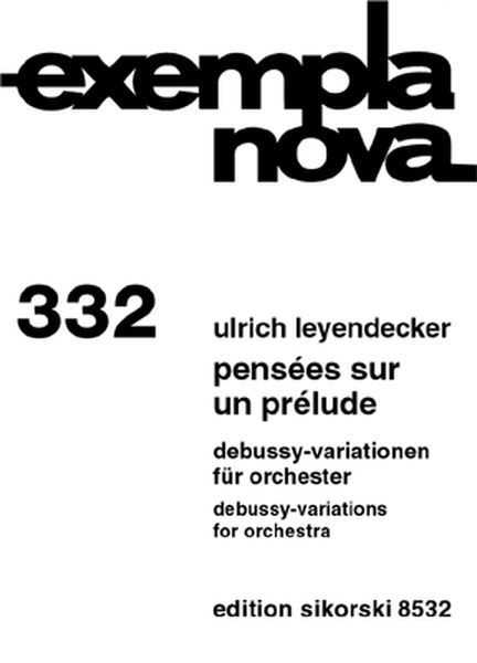 Pensees Sur Un Prelude : Debussy Variationen Für Orchester.