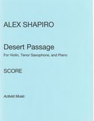 Desert Passage : For Violin, Tenor Saxophone And Piano.