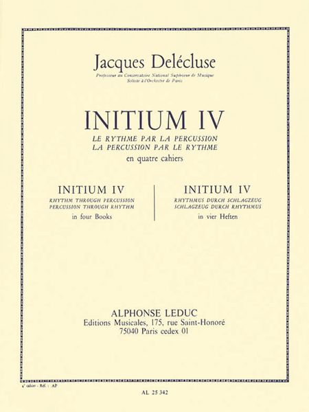 Initium 4 : le Rythme Par la Percussion En Quatre Cahiers.