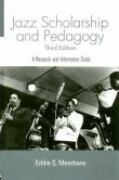 Jazz Scholarship and Pedagogy : A Research and Information Guide (3rd Edition).