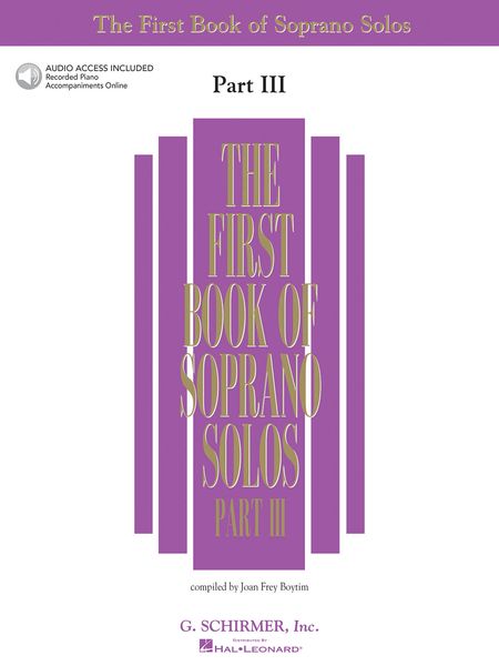 First Book Of Soprano Solos, Part 3 / Compiled By Joan Frey Boytim.