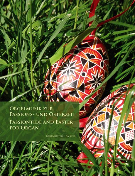 Passiontide and Easter For Organ / edited by Andreas Rockstroh.