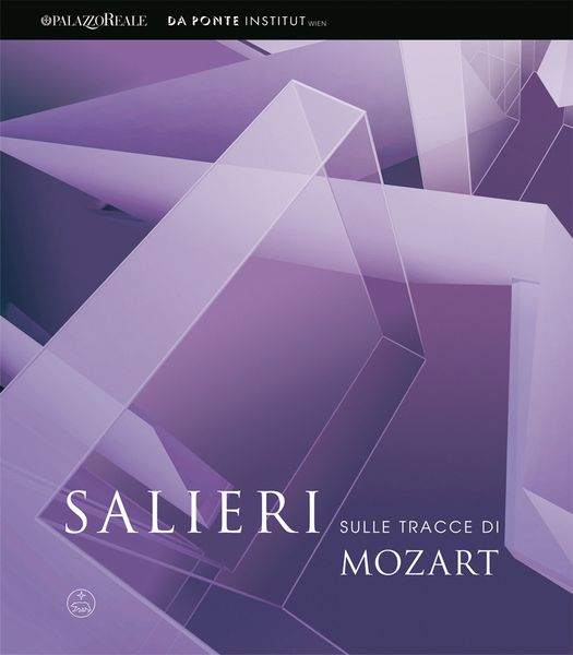 Salieri Sulle Tracce Di Mozart : Catalogo Della Mostra In Occasione Della Riapertura Del Teatro…