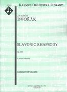 Slavonic Rhapsody, Op. 45 No. 2 : For Orchestra.