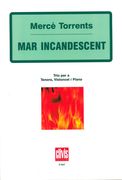 Mar Incandescent : Trio Per A Tenora, Violoncel I Piano.