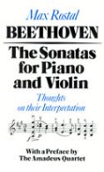 Beethoven : The Sonatas For Piano and Violin.