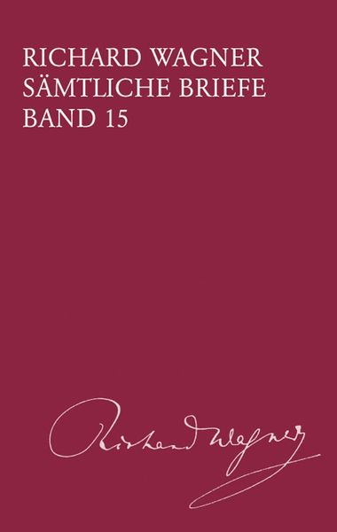 Sämtliche Briefe, Band 15 : Briefe Des Jahres 1863 / edited by Andreas Mielke.