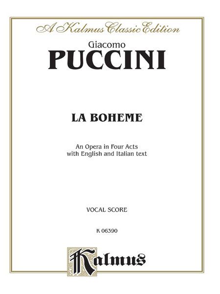 La Bohème : Opera In Four Acts [Italian/English].