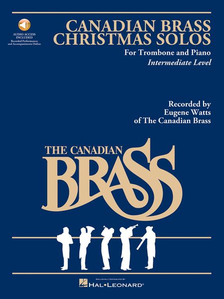 Canadian Brass Christmas Solos : For Trombone and Piano / arranged by Rick Walters.