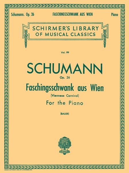Faschingsschwank Aus Wien, Op. 26 (Viennese Carnival) : For Piano.