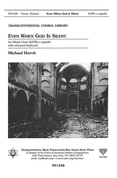 Even When God Is Silent : For Mixed Choir (SATB) A Cappella With Rehearsal Keyboard.
