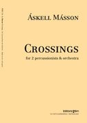 Crossings, Double Concerto : For 2 Percussions and Orchestra.