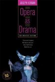 Opera As Drama : Fiftieth Anniversary Edition.