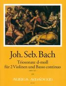 Triosonate D-Moll : Für 2 Violinen und Basso Continuo, BWV 527 / edited by Bernhard Päuler.