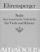 Suite Über Französische Volkslieder : Für Viola Und Klavier / Edited By Alfred Vogel.