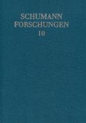 Was Ihres Zaubergriffels Würdig Wäre! : Die Textbasis Für Robert Schumanns Lieder Für Solostimmen.