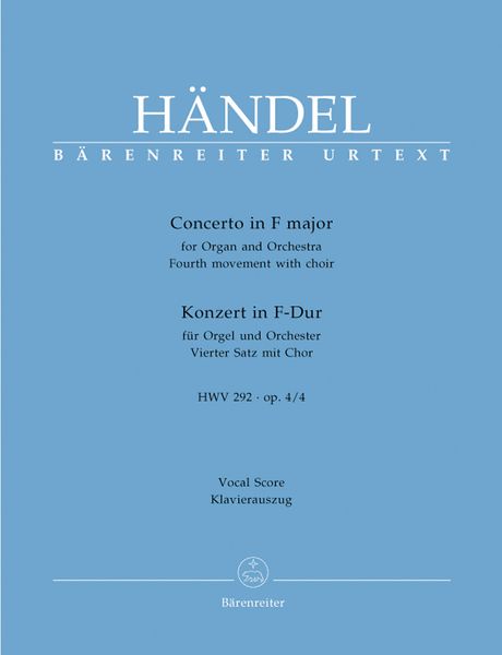 Konzert In F-Dur Für Orgel und Orchester : Vierter Satz Mit Chor, HWV 282, Op. 4/4.