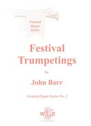 Festival Trumpetings : For Organ.
