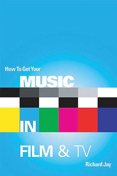 How To Get Your Music In Film & TV.