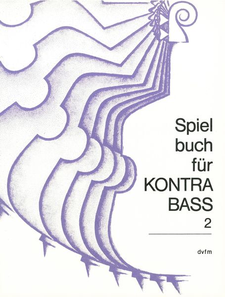 Book For Double Bass, Vol. 2 : Compositiones by Kestner, Mengoli, Sschieck, Simandl and Stein.