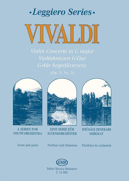 Violin Concerto In G Major, Op. 3 No. 3, RV 310 / edited by Antal Jancsovics.