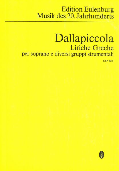 Liriche Greche : Per Soprano E Diversi Gruppi Strumentali.