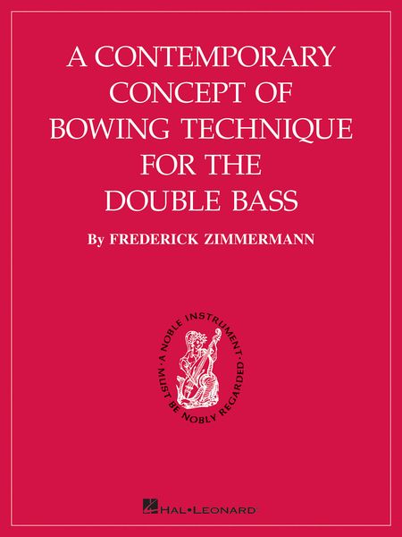 Contemporary Concept Of Bowing Technique For The Double Bass.