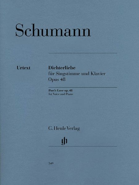 Dichterliebe, Op. 48 : Für Singstimme Und Klavier / edited by Kazuko Ozawa.