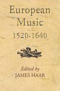 European Music, 1520-1640 / edited by James Haar.