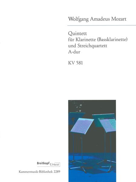Quintet : For Clarinet (Basset Clarinet) and String Quartet In A Major, K. 581 / ed. Werner Breig.