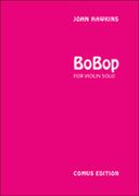 Bobop : For Violin Solo.