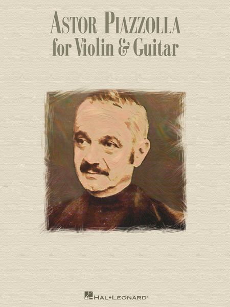 Astor Piazzolla For Violin and Guitar / Arrangements by Ian Murphy.