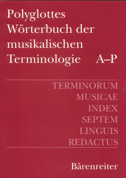 Polyglottes Wörterbuch der Musikalischen Terminologie.
