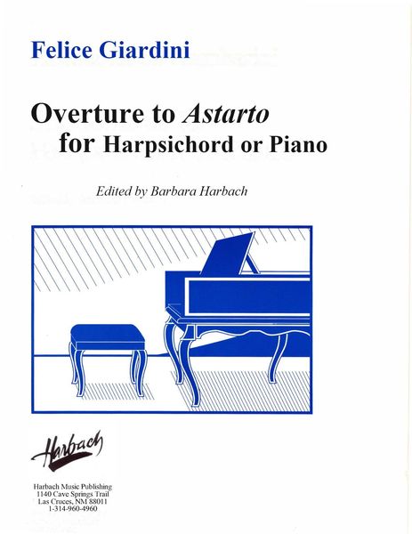 Overture To Astarto : For The Harpischord Or Piano / Edited By Barbara Harbach [Download].
