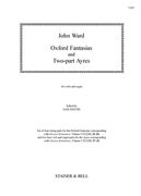 Oxford Fantasias And Two-Part Ayres : For Viols And Organ / Edited By Ian Payne.