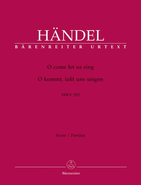 O Come Let Us Sing, Hwv 253 / Edited By Gerald Hendrie.